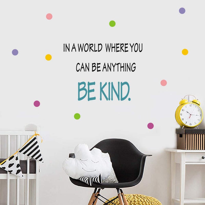 TOARTi Motivational Be Kind Wall Decal in a World Where You Can be Anything Inspirational Quote Sticker Colorful Dots Vinyl Lettering Wall Art Sticker for Classroom Kids Room Decor - Image 2